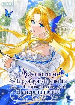 Leer ¿Acaso no era yo la protagonista femenina de una novela sobre el arrepentimiento?