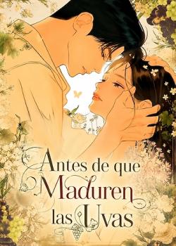 Antes de que Maduren las Uvas