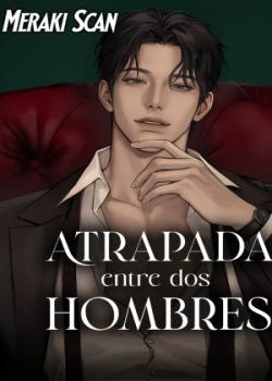 Atrapada entre dos hombres