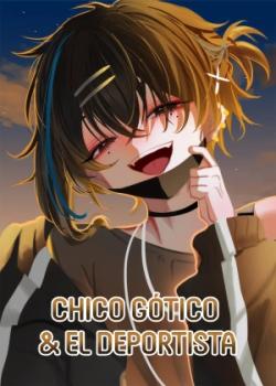 Chico Gótico &amp; el Deportista