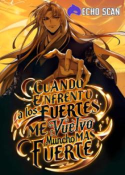 Cuando Enfrento a los Fuertes, me Vuelvo Aún más Fuerte