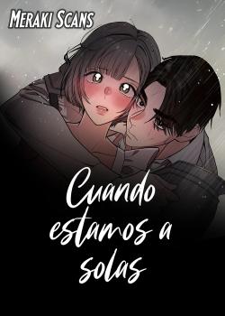 Cuando estamos a solas