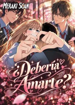 Leer ¿Debería enamorarme de ti?