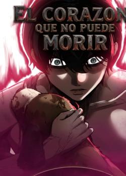 El corazón que no puede morir
