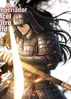 El Emperador de Acero en Otro Mundo