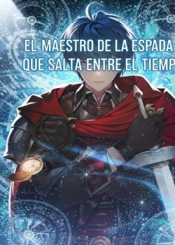 Leer EL MAESTRO DE LA ESPADA QUE SALTA ENTRE EL TIEMPO