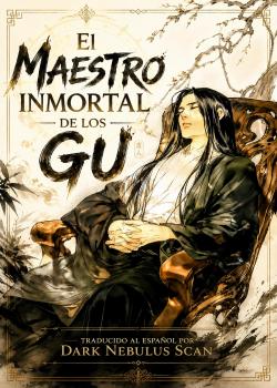 El Maestro Inmortal de los Gu [Novela en Español]