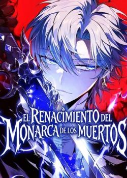 El Renacimiento Del Monarca De Los Muertos