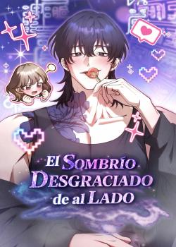 El Sombrío Desgraciado de al Lado.
