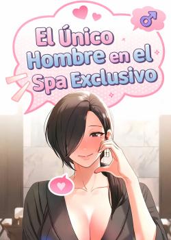 El Único Hombre en el Spa Exclusivo