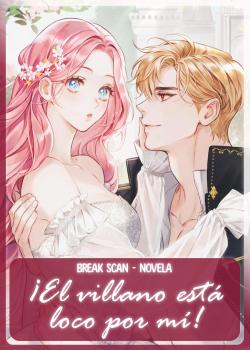 ¡El villano está loco por mí!