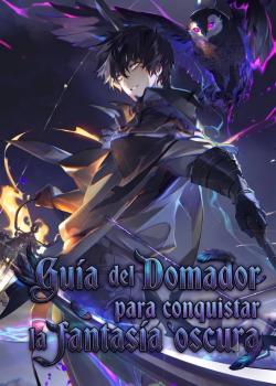 Leer Guía del Domador para conquistar la fantasía oscura – Novela