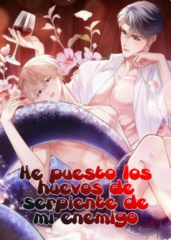 Leer He puesto huevos de serpiente de mi enemigo