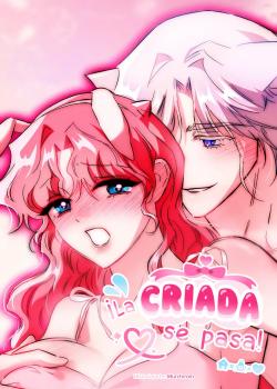 ¡La criada se pasa!