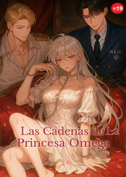 Leer LAS CADENAS DE LA PRINCESA OMEGA