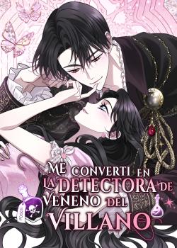 Me Convertí en la Detectora De Veneno Del Villano