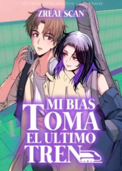 Mi bias toma el ultimo tren