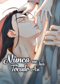 Nunca Me Has Tocado Asi