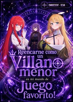 Reencarne como un villano menor en mi mundo de juego favorito!
