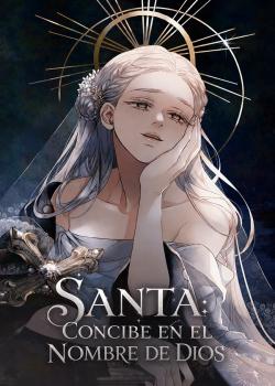 Santa: Concibe en el Nombre de Dios