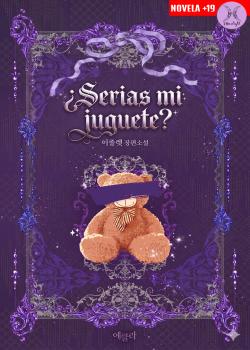 ¿SERIAS MI JUGUETE?