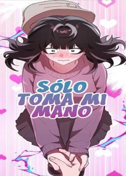 Sólo toma mi mano