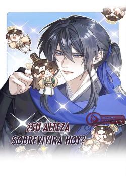 ¿Su Alteza sobrevivirá hoy?