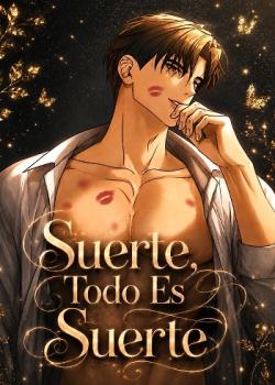 Suerte, Todo Es Suerte
