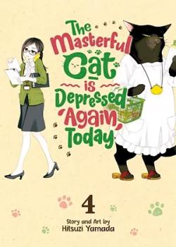 The Masterful Cat Is Depressed Again Today