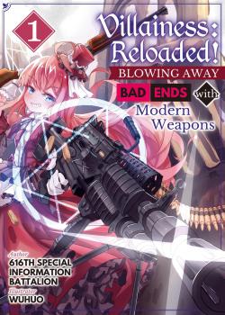 Villainess: Reloaded! Blowing Away Bad Ends with Modern Weapons